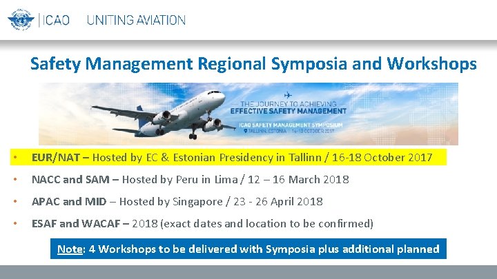 Safety Management Regional Symposia and Workshops • EUR/NAT – Hosted by EC & Estonian