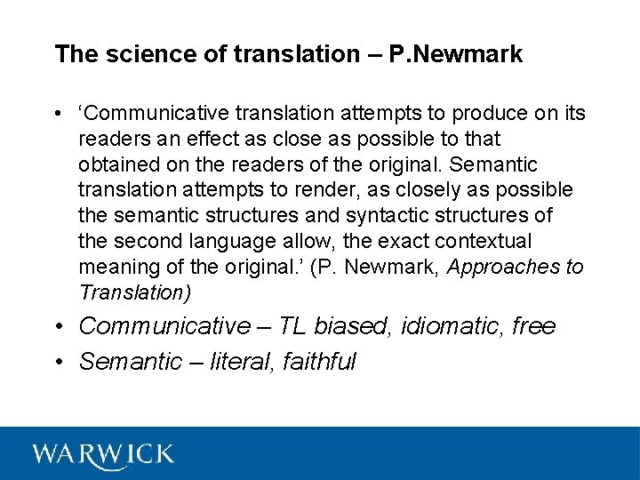 The science of translation – P. Newmark • ‘Communicative translation attempts to produce on