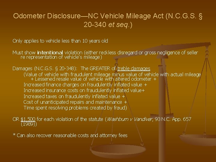 Odometer Disclosure—NC Vehicle Mileage Act (N. C. G. S. § 20 -340 et seq. Odometer Disclosure—NC Vehicle Mileage Act (N. C. G. S. § 20 -340 et seq.