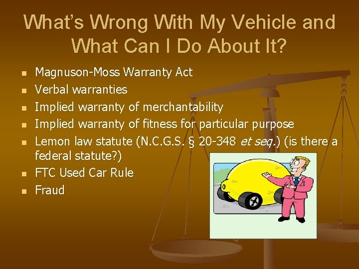What’s Wrong With My Vehicle and What Can I Do About It? n n What’s Wrong With My Vehicle and What Can I Do About It? n n