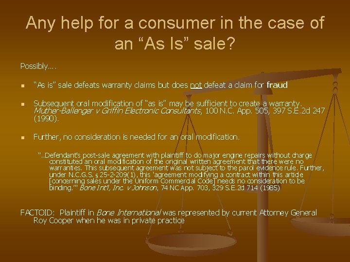 Any help for a consumer in the case of an “As Is” sale? Possibly…. Any help for a consumer in the case of an “As Is” sale? Possibly….