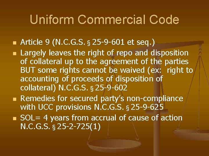 Uniform Commercial Code n n Article 9 (N. C. G. S. § 25 -9 Uniform Commercial Code n n Article 9 (N. C. G. S. § 25 -9