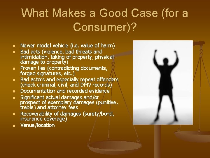 What Makes a Good Case (for a Consumer)? n n n n Newer model What Makes a Good Case (for a Consumer)? n n n n Newer model