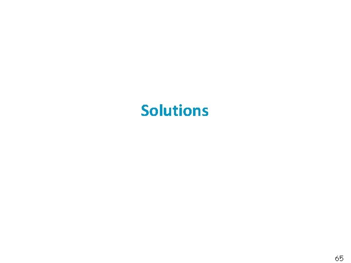 Solutions 65 