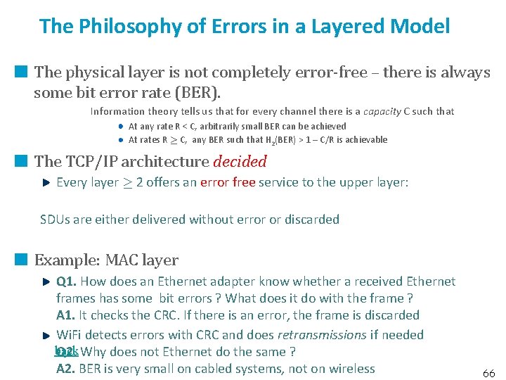 The Philosophy of Errors in a Layered Model The physical layer is not completely