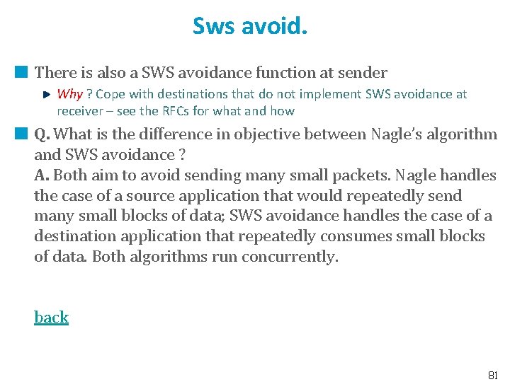 Sws avoid. There is also a SWS avoidance function at sender Why ? Cope