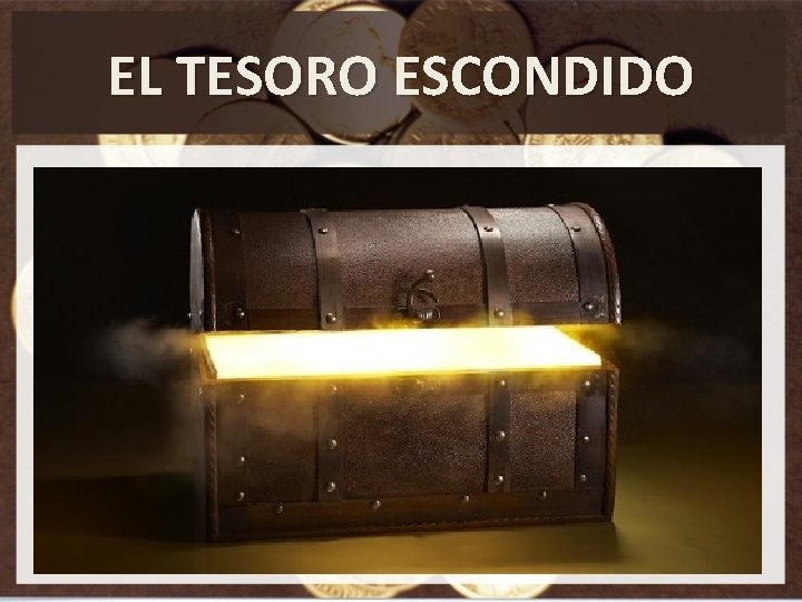 EL TESORO ESCONDIDO 