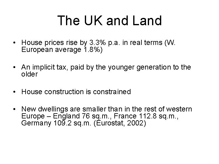The UK and Land • House prices rise by 3. 3% p. a. in