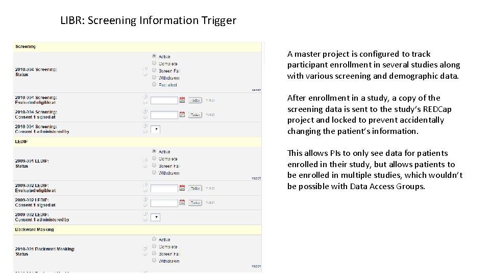 LIBR: Screening Information Trigger A master project is configured to track participant enrollment in LIBR: Screening Information Trigger A master project is configured to track participant enrollment in
