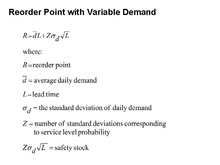 Reorder Point with Variable Demand 