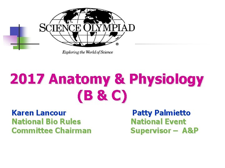 2017 Anatomy & Physiology (B & C) Karen Lancour Patty Palmietto National Bio Rules