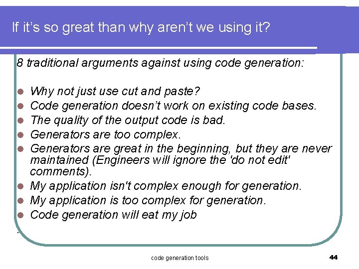 If it’s so great than why aren’t we using it? 8 traditional arguments against