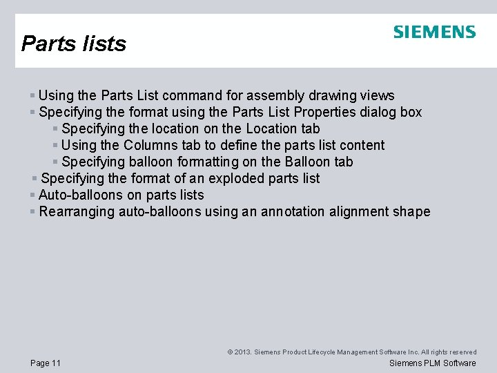 Parts lists § Using the Parts List command for assembly drawing views § Specifying