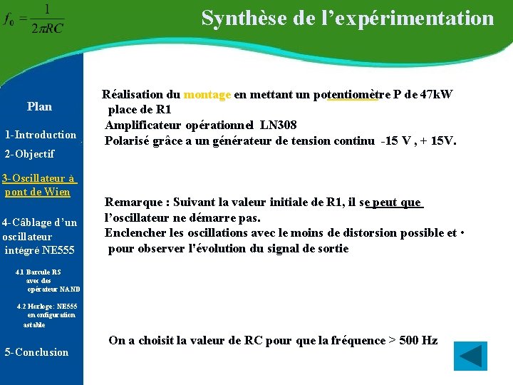 Synthèse de l’expérimentation Plan 1 -Introduction Réalisation du montage en mettant un potentiomètre P Synthèse de l’expérimentation Plan 1 -Introduction Réalisation du montage en mettant un potentiomètre P