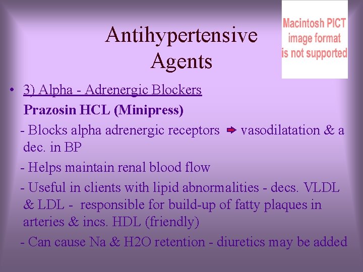 Antihypertensive Agents • 3) Alpha - Adrenergic Blockers Prazosin HCL (Minipress) - Blocks alpha Antihypertensive Agents • 3) Alpha - Adrenergic Blockers Prazosin HCL (Minipress) - Blocks alpha