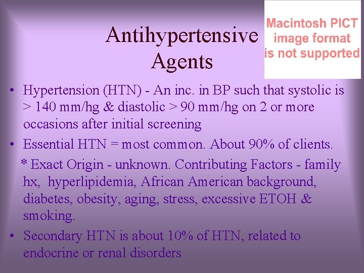 Antihypertensive Agents • Hypertension (HTN) - An inc. in BP such that systolic is