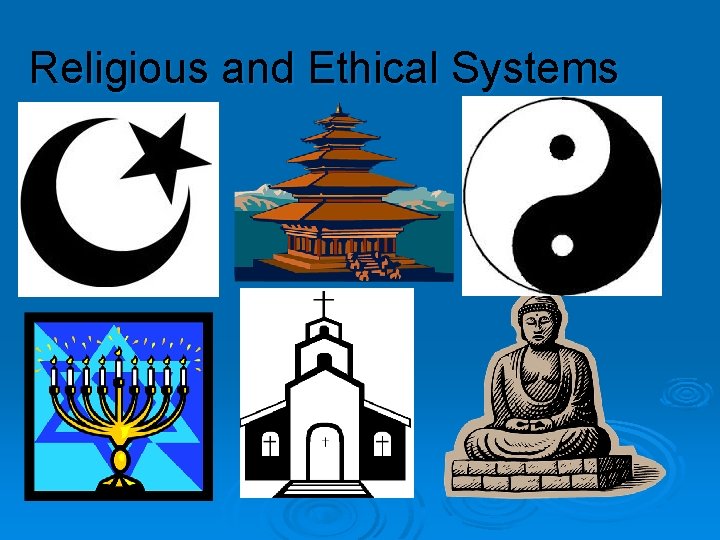 Religious and Ethical Systems 
