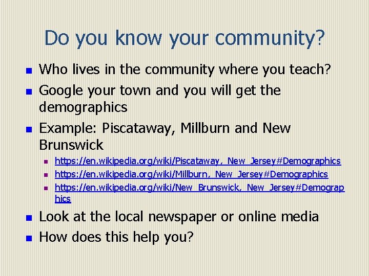 Do you know your community? n n n Who lives in the community where