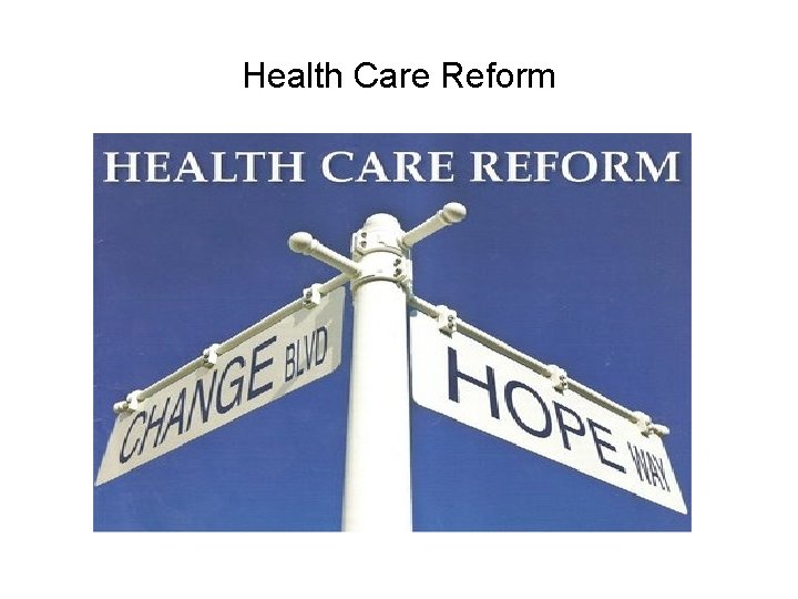 Health Care Reform 
