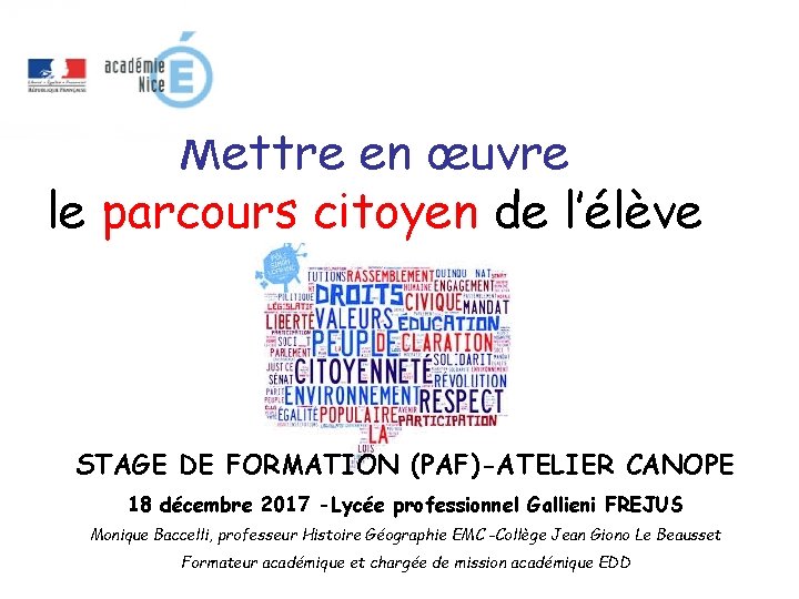 Mettre en œuvre le parcours citoyen de l’élève STAGE DE FORMATION (PAF)-ATELIER CANOPE 18