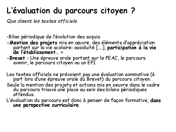 L’évaluation du parcours citoyen ? Que disent les textes officiels -Bilan périodique de l’évolution