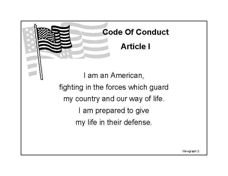 Code Of Conduct Article I I am an American, fighting in the forces which