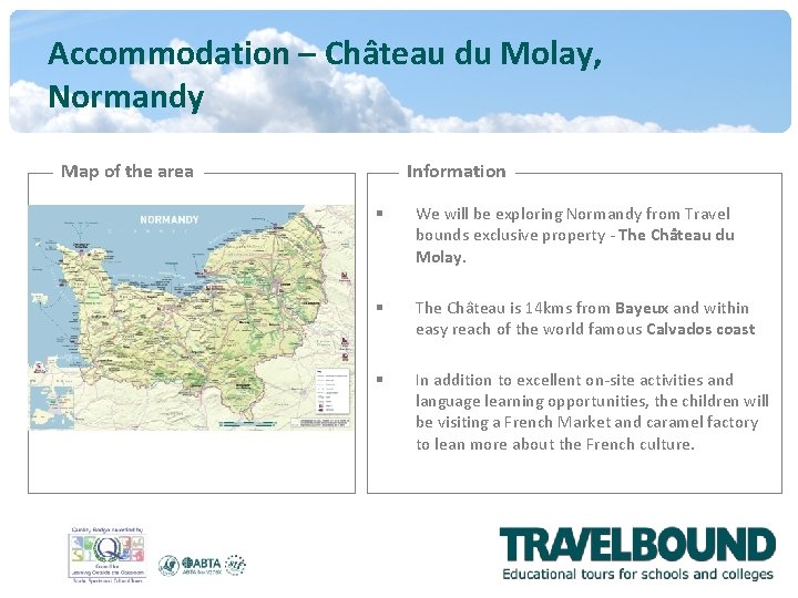 Accommodation – Château du Molay, Normandy Map of the area Information § We will Accommodation – Château du Molay, Normandy Map of the area Information § We will