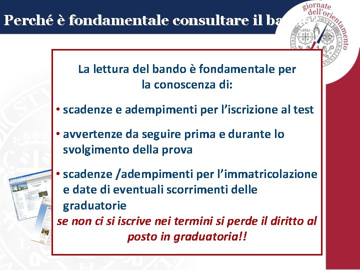Perché è fondamentale consultare il bando? La lettura del bando è fondamentale per la