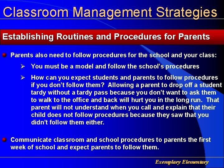 Classroom Management Strategies Establishing Routines and Procedures for Parents also need to follow procedures