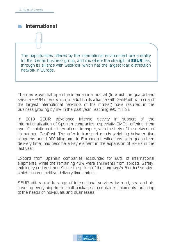 2. Hubs of Growth International The opportunities offered by the international environment are a