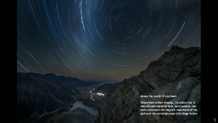 Above the World © Lee Cook Taken from Sefton Bivouac, the oldest hut in