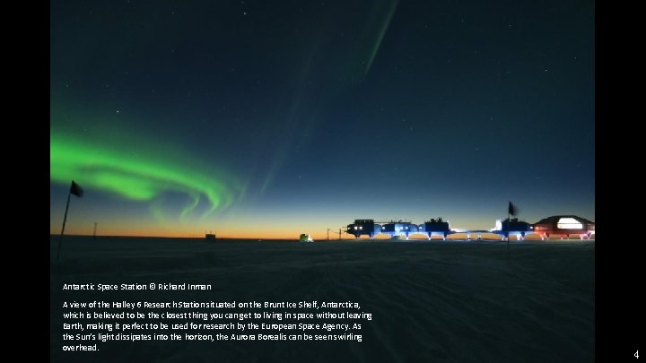 Antarctic Space Station © Richard Inman A view of the Halley 6 Research Station
