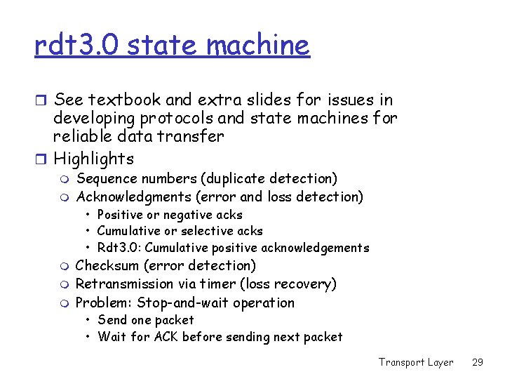 rdt 3. 0 state machine r See textbook and extra slides for issues in rdt 3. 0 state machine r See textbook and extra slides for issues in