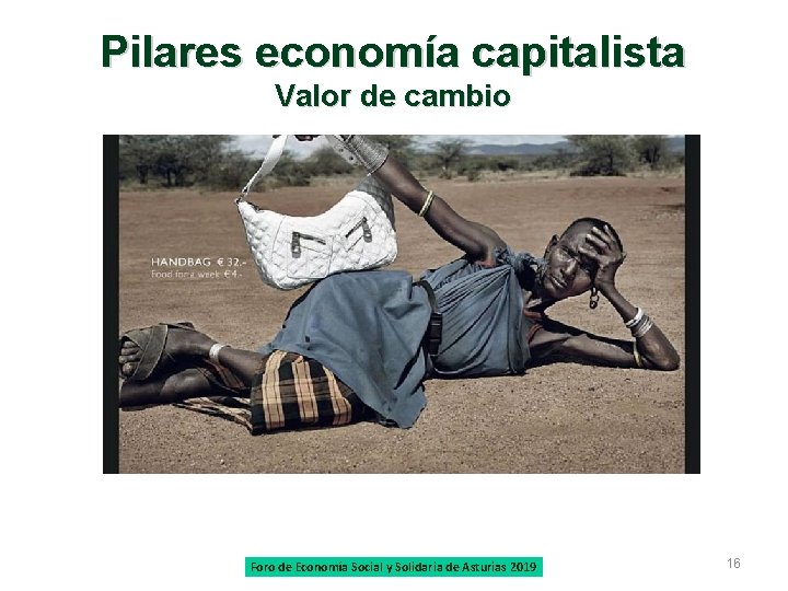 Pilares economía capitalista Valor de cambio Foro de Economía Social y Solidaria de Asturias