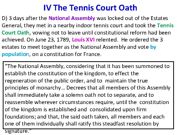 IV The Tennis Court Oath D) 3 days after the National Assembly was locked