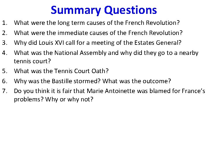 Summary Questions 1. 2. 3. 4. What were the long term causes of the