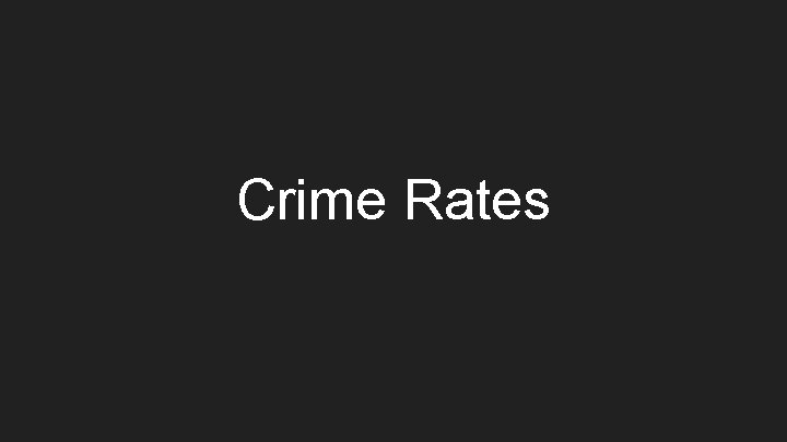 Crime Rates 