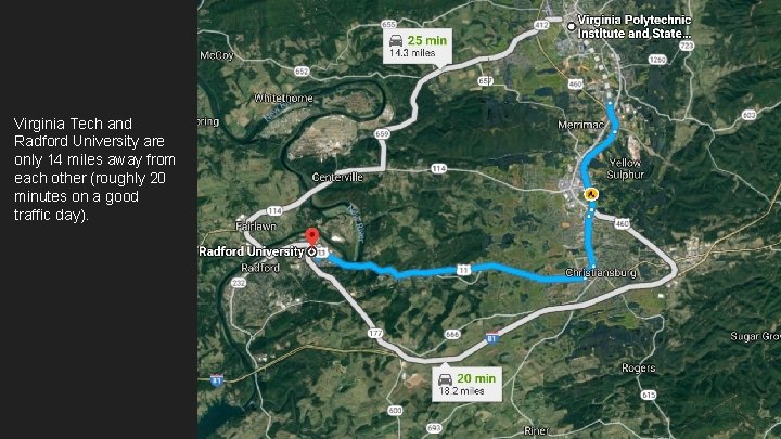 Virginia Tech and Radford University are only 14 miles away from each other (roughly