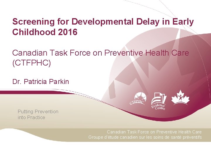 Screening for Developmental Delay in Early Childhood 2016 Canadian Task Force on Preventive Health