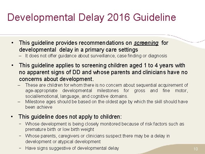 Developmental Delay 2016 Guideline • This guideline provides recommendations on screening for developmental delay