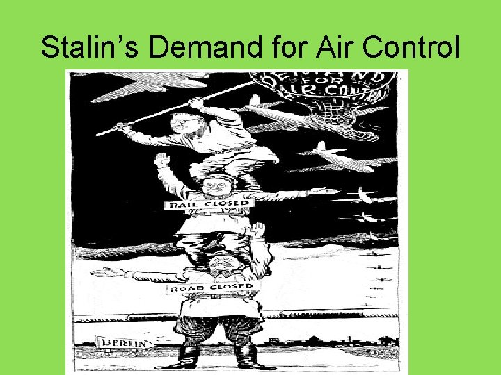 Stalin’s Demand for Air Control 