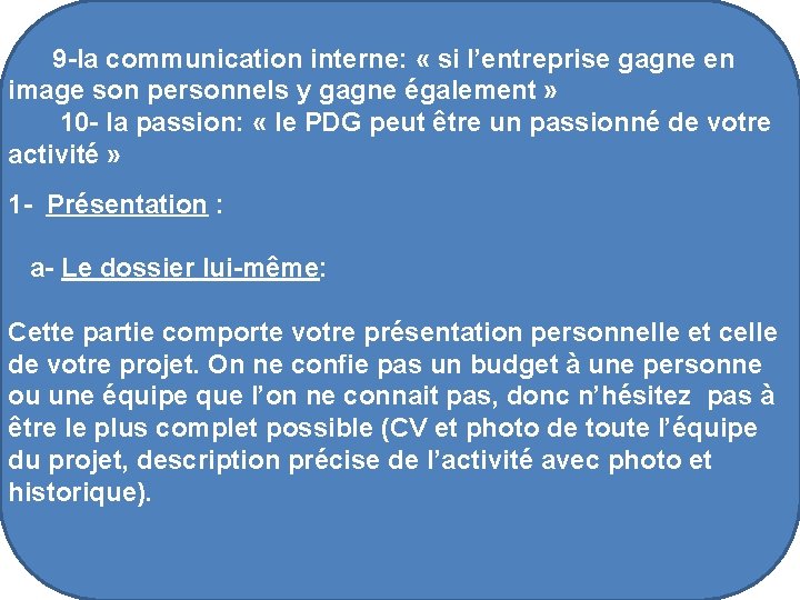  9 -la communication interne: « si l’entreprise gagne en image son personnels y