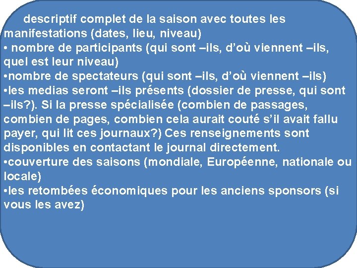  descriptif complet de la saison avec toutes les manifestations (dates, lieu, niveau) •