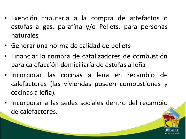  • Exención tributaria a la compra de artefactos o estufas a gas, parafina