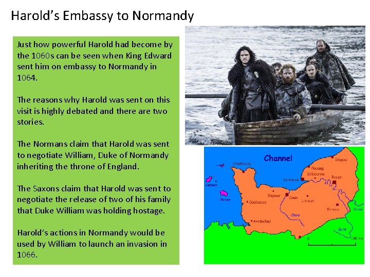 Harold’s Embassy to Normandy Just how powerful Harold had become by the 1060 s