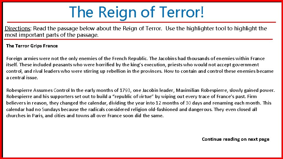 The Reign of Terror! Directions: Read the passage below about the Reign of Terror.