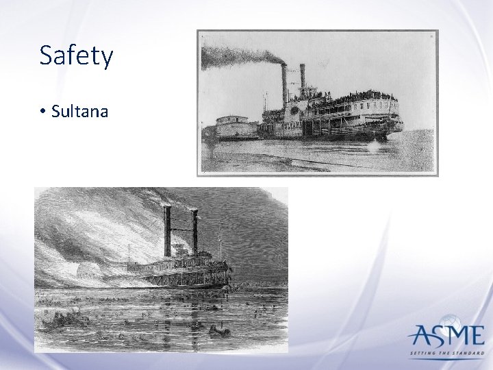 Safety • Sultana 