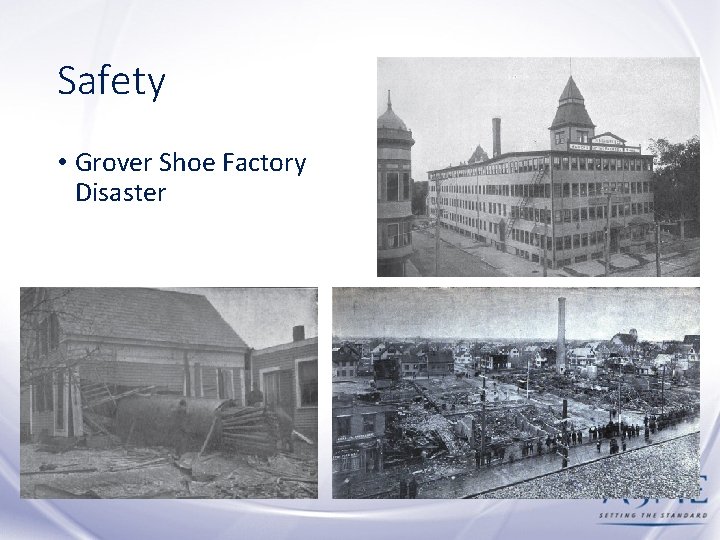 Safety • Grover Shoe Factory Disaster 