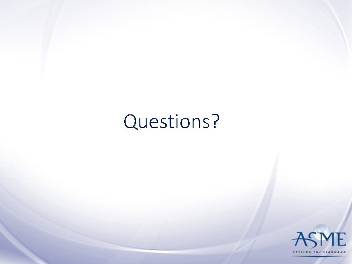 Questions? 