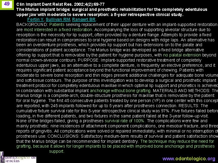 49 Clin Implant Dent Relat Res. 2002; 4(2): 69 -77 The Marius implant bridge: